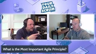 YDS: What is the Most Important Agile Principle?