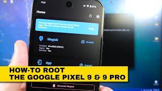 How-To Root the Google Pixel 9 & 9 Pro (Quick and Easy)!