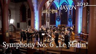 Haydn Symphony No. 6 "Le Matin" | Il Giardino Armonico | Giovanni Antonini (Haydn2032, Vol. 10)
