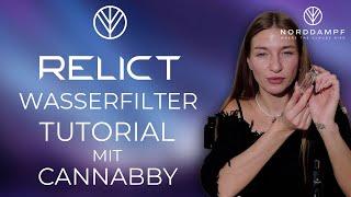 NORDDAMPF RELICT Wasserfilter Tutorial mit Cannabby