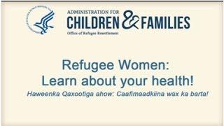 Somali Refugee Women: Learn about your Health! Part 3