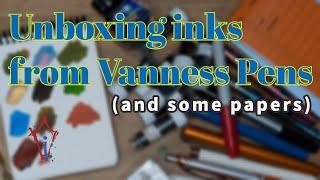 Unboxing a Haul from Vanness Pens!