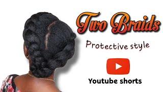 TWO BRAIDS PROTECTIVE STYLE #youtubeshorts #shorts| Sifra Lavenberg