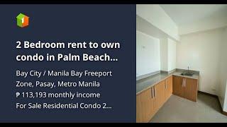 2 Bedroom rent to own condo in Palm Beach West Pasay near Kalaw