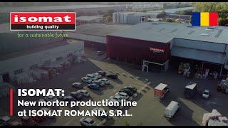 ISOMAT:  New Mortar Production line at ISOMAT ROMANIA S.R.L.