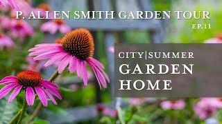 Downtown Garden Home | Summer Garden Tour: P. Allen Smith (2019) 4K