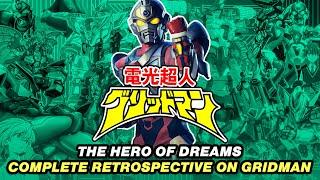 The Hero Of Dreams - A Complete Retrospective On The Hyper Agent Gridman