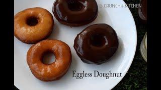 Eggless Donut with homemade glaze  | Make Fluffy Donuts & glaze ~ Crunchy Kitchen