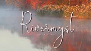 Richard Theisen - Rivermyst