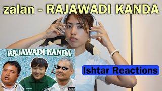 zalan - RAJAWADI KANDA | DURGA PRASAI REACTION | ISHTAR REACTIONS