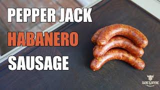 How to Make Homemade Pepper Jack Habanero Sausage | Swine & Bovine Barbecue