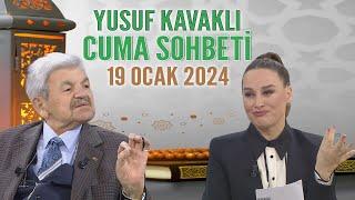 Yusuf Kavaklı Cuma Duası Hayatta Her Şey Var 19 Ocak 2024