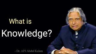 What Is Knowledge? Thoughts and Quotes by Dr. APJ Abdul Kalam sir II Kshree Knowledge