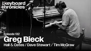 Greg Bieck, Hall & Oates / Dave Stewart / Tim McGraw - Keyboard Chronicles Episode 132