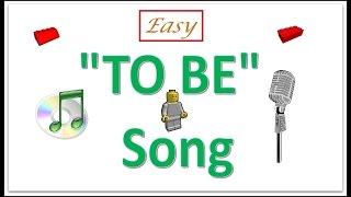 How To Teach The Verb To Be -- "To Be" Song