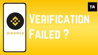 Binance Verification Failed Best Solution