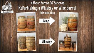 Introduction: Refurbishing a Whiskey or Wine Barrel [A Mystic Barrels DIY Series]