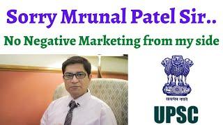 Sorry Mrunal Patel sir, No negative marketing from my side. Your Courses/Handouts are no doubt best!