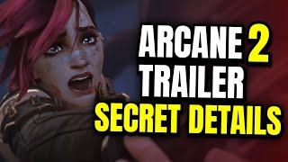 13 INSANE DETAILS IN NEW ARCANE 2 TRAILER