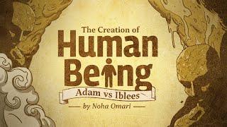 Ep 9: The Creation of Human Being | Noha Omari | Adam vs Iblees