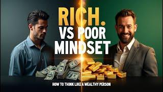 Rich vs. Poor Mindset – How to Think Like a Wealthy Person |  Audiobook