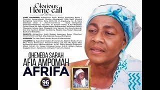 SAT. FINAL FUNERAL RITES OF THE LATE, OHENEBA SARAH AFIA AMPOMAH AFRIFA (96 YEARS)