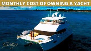 The Real Cost of Owning a Yacht  | Dan Henry