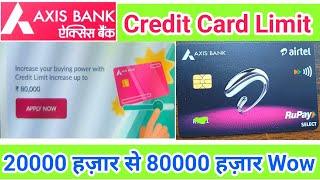 Axis Bank मान गया 20 साल के उम्र में इतनी हाई लिमिट Increase कर दिया ️दिल खुस कर दिया मज़ा आ गया 