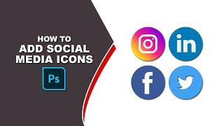 How to add social media icons in photoshop