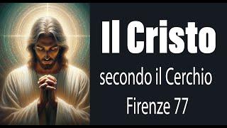 Il Cristo secondo il Cerchio Firenze 77