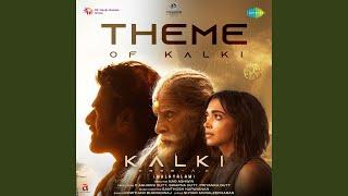 Theme Of Kalki (From "Kalki 2898 AD") (Malayalam)