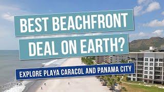 Explore the stunning beach community of Playa Caracol and Panama City | Real Estate Opportunity