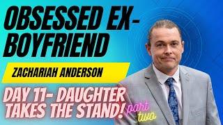 Obsessesd Ex-Boyfriend Zachariah Anderson Trial- Day 11 Pt 2 WILDEST DAY IN COURT!!  (fixed audio)