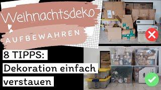 Weihnachtsdeko aufbewahren - 8 Tipps: Dekoration einfach verstauen