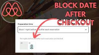 Automatically BLOCK checkout date | AirBnB tips for hosts