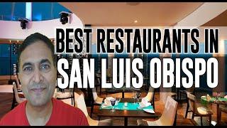 Best Restaurants and Places to Eat in San Luis Obispo, California CA