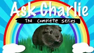 Ask Charlie: The Complete Series Marathon (Charlie The Drunk Guinea Pig)