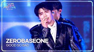 GOOD SO BAD - ZEROBASEONE 제베원 [2024 MUSIC BANK GFJ] | KBS WORLD TV 241219