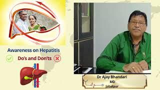 Dr Ajay Bhandari | Hepatitis Do's & Dont's