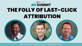 The Folly of Last-Click Attribution (WEBINAR)