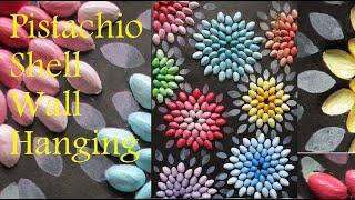 Pista Shell Wall Hanging | DIY Pistachio shell Crafts | Easy Home Decor crafts | Best out of waste