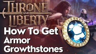 How To Get Armor Growthstones In Throne And Liberty