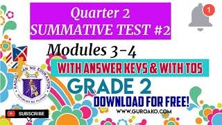 Grade 2 Quarter 2 Summative Tests #2/ Modules 3-4/ with Answer Keys, with TOS-All Subjects