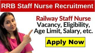 RRB Staff Nurse Vacancy 2024 | RRB Staff Nurse Recruitment 2024 Notification | Railway Nursing Job 