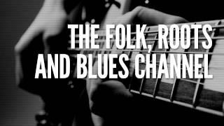 Folk Roots & Blues Channel