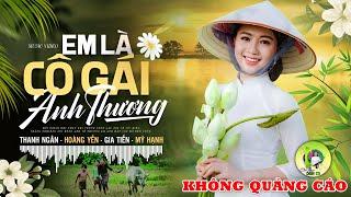 EM LÀ CÔ GÁI ANH THƯƠNG - Hoàng Yến | LK Dân Ca Xứ Nghệ Hay SAY ĐẮM LÒNG NGƯỜI - Nhạc Đồng Quê Remix