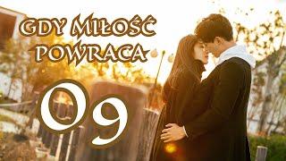 【PL】GDY MIŁOŚĆ POWRACA | Way Back Into Love - odcinek 9