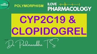 Clopidogrel & CYP2C19 Pharmacology - ILOVEPHARMACOLOGY