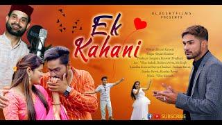 EK KAHANI | Vikas Badedi | Shyam Kunwar | Jaunsari Song 2022