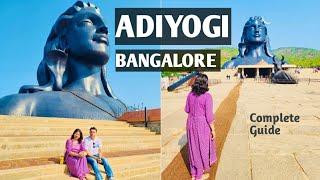 Adiyogi Chikkaballapur Bangalore | Complete Guide | Food & Hotels | Isha Foundation Adiyogi Statue